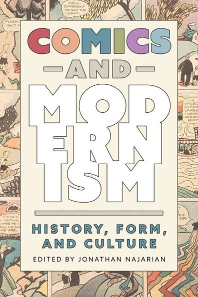 Comics and Modernism: History, Form, Culture