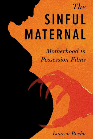 The Sinful Maternal: Motherhood Possession Films