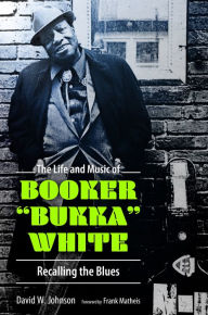 Download free ebooks pda The Life and Music of Booker by David W. Johnson, Frank Matheis (English literature) RTF 9781496853448