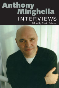 Title: Anthony Minghella: Interviews, Author: Mario Falsetto