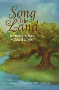 Online book pdf download free Song of the Land: Celebrating the Works of Mildred D. Taylor 9781496858245 in English by Sarah Layzell, Tammy L. Mielke, Michelle H. Martin CHM iBook FB2