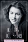 Too Fast, Too Short: The Life of Diana Barrymore