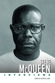 Ebook download pdf file Steve McQueen: Interviews by Geoffrey Lokke PDB MOBI
