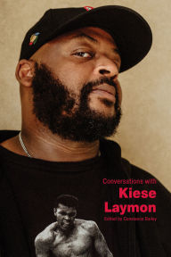 Title: Conversations with Kiese Laymon, Author: Constance Bailey