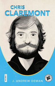 Title: Chris Claremont, Author: J Andrew Deman