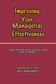 Title: Improving Your Managerial Effectiveness, Author: Wayne Scott