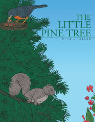 Title: The Little Pine Tree, Author: Nina C. Allen