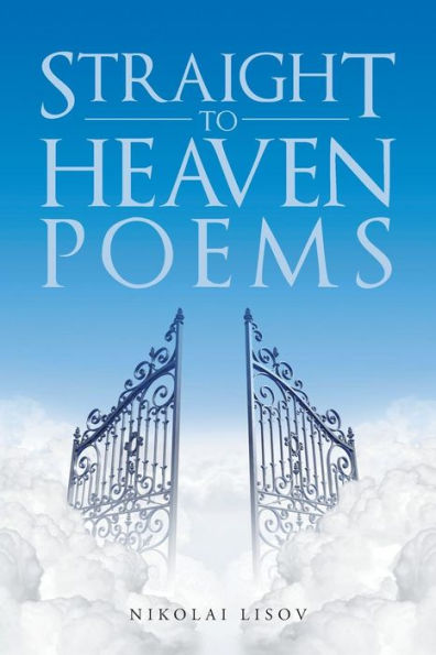 Straight To Heaven Poems