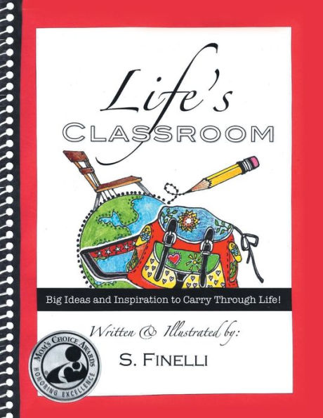 Life's Classroom: Big Ideas and Inspiration to Carry Through Life