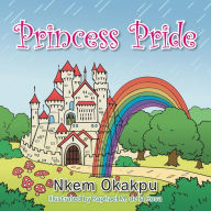 Title: Princess Pride, Author: Nkem Okakpu