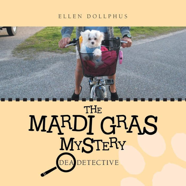 The Mardi Gras Mystery: Dea Detective