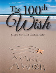 Title: The 100Th Wish, Author: Sandra Brown