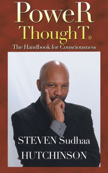 Power Thought: The Handbook for Consciousness