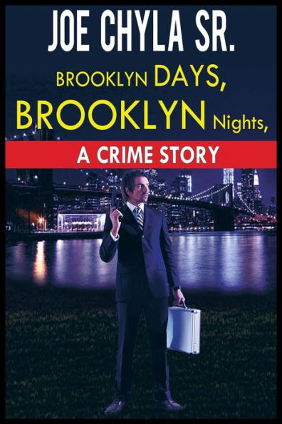 Brooklyn Days, Nights: A Crime Story