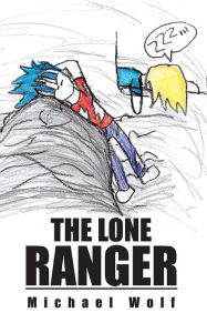 Title: The Lone Ranger, Author: Michael Wolf