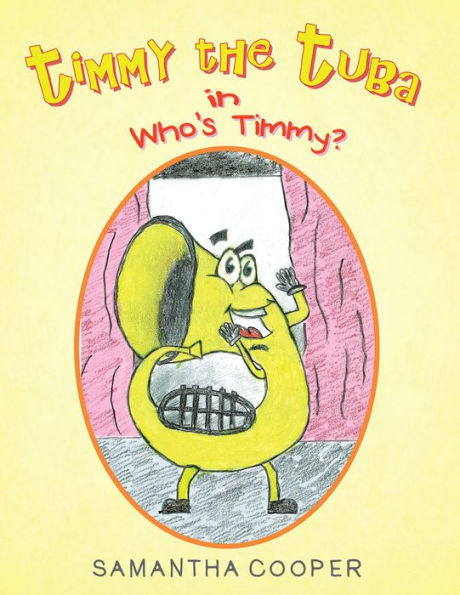 Timmy the Tuba: In Who'S Timmy?