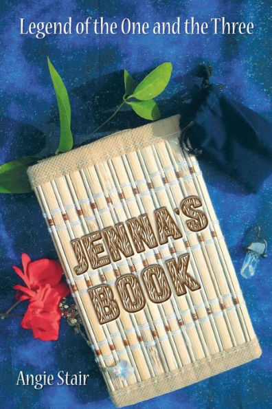 Jenna's Book: Legend of the One and Three