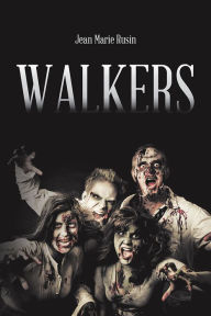 Title: WALKERS, Author: Jean Marie Rusin