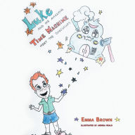 Title: Luke and His Amazing Time Machine: Meet the Dinosaurs, Author: Emma Brown