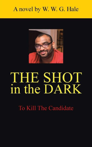 the Shot Dark: To Kill Candidate