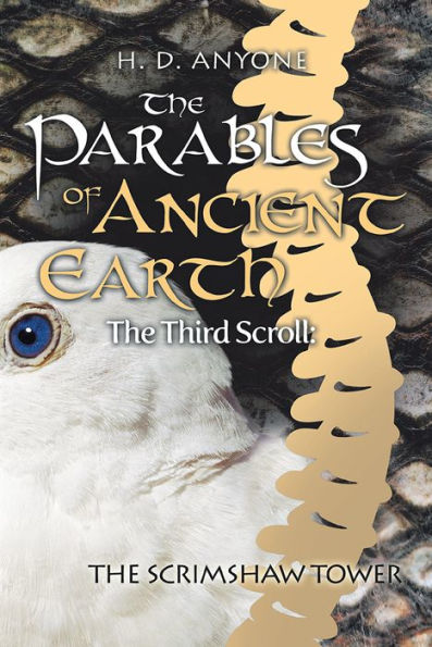 The Parables of Ancient Earth: The Third Scroll: The Scrimshaw Tower