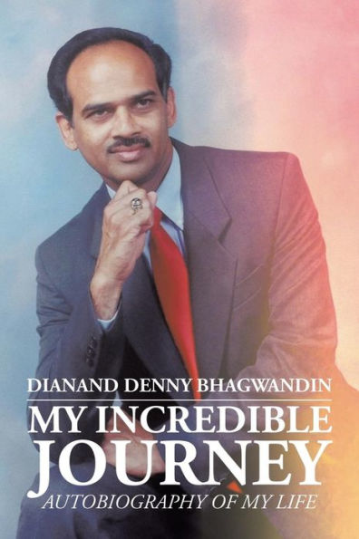 My Incredible Journey: Autobiography of Life