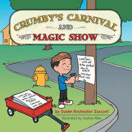 Title: Crumby's Carnival and Magic Show, Author: Susan Rochester Zucconi