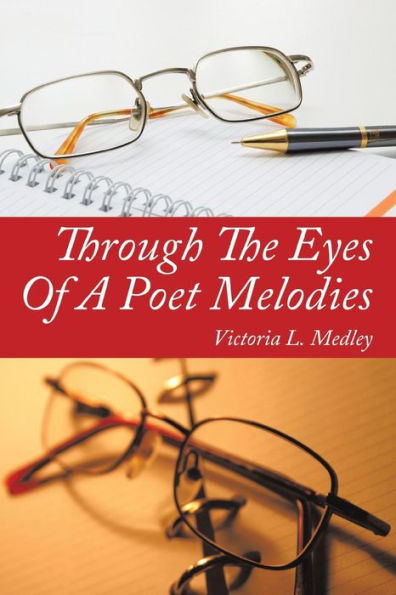 Through the Eyes of a Poet Melodies