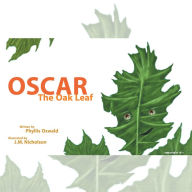 Title: Oscar the Oak Leaf, Author: Phyllis Oswald