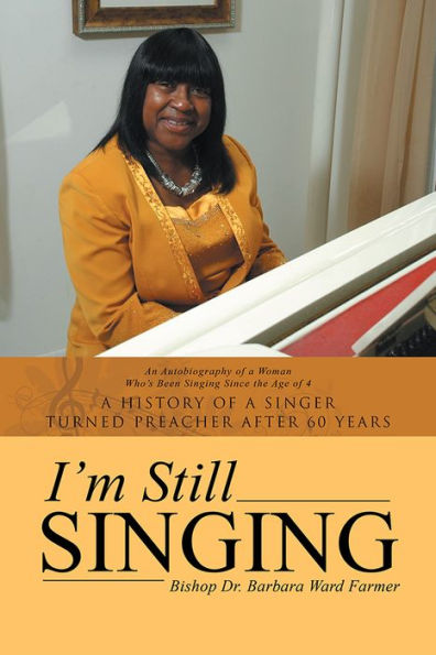I'm Still Singing: A history of a singer turned preacher after 60 years