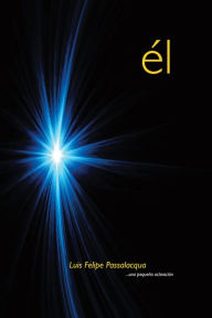 Title: Él: Una pequeña aclaración, Author: Luis Felipe Passalacqua