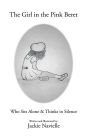 The Girl in the Pink Beret: Who Sits Alone & Thinks in Silence