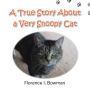 A True Story about a Very Snoopy Cat