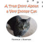 A True Story About a Very Snoopy Cat