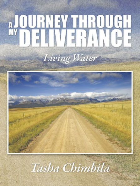 A Journey Through My Deliverance: Living Water