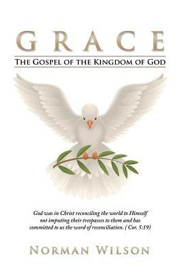 Grace: the Gospel of Kingdom God