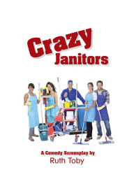 Title: Crazy Janitors, Author: Ruth Toby