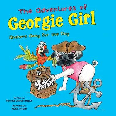 the Adventures of Georgie Girl: Anchors Away for Day