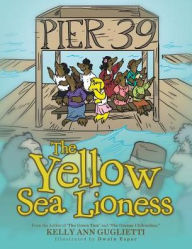 Title: The Yellow Sea Lioness, Author: Kelly Ann Guglietti