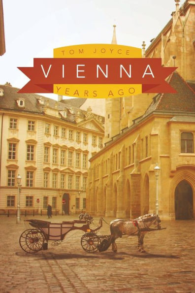 Vienna: Years Ago