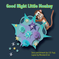 Title: Good Night Little Monkey, Author: L.B. Fogt