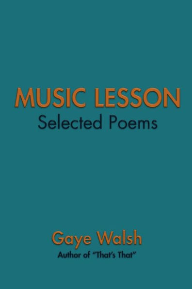 MUSIC LESSON: Selected Poems