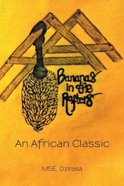 Bananas in the Rafters: An African Classic