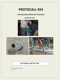 Title: Protocall 934 Hazardous Materials Technician: Ten Fingers and Ten Toes, Author: Kevin L. Miller