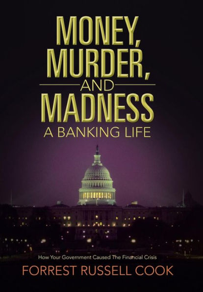 Money, Murder, and Madness: A Banking Life