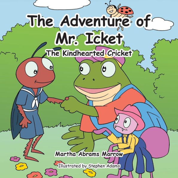 The Adventure of Mr. Icket: The Kindhearted Cricket