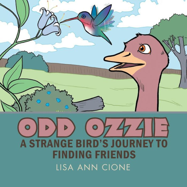 Odd Ozzie: A Strange Bird's Journey to Finding Friends