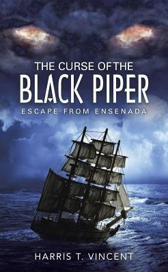 the Curse of Black Piper: Escape from Ensenada