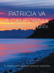 Title: Patricia Va a California Actividades Y Ejercicios, Author: Gerardo Valecillos