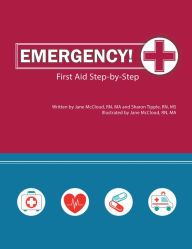 Title: Emergency!: First Aide Step by Step, Author: Sharon Tipple RN MS